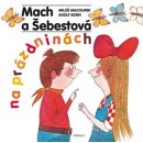 Mach a Šebestová na prázdninách | Miloš Macourek, Adolf Born