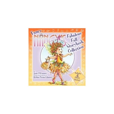 Fancy Nancys Fabulous Fall Storybook Collection Jane OConnor