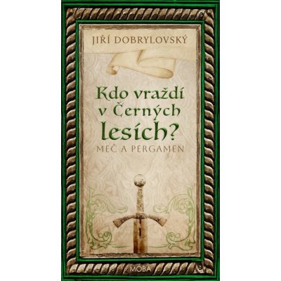 Kdo vraždí v Černých lesích? - Jiří Dobrylovský – Zboží Mobilmania