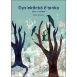 Dyslektická čítanka pro 8. - 9. ročník - Zdena Michalová – Hledejceny.cz