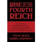 Rise of the Fourth Reich: Confronting Covid Fascism with a New Nuremberg Trial, So This Never Happens Again Deace StevePevná vazba