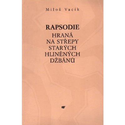 Rapsodie - Miloš Vacík