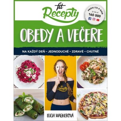 Fit recepty Obedy a večere - Lucia Wagnerová – Zboží Mobilmania