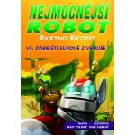 Nejmocnější robot Rickyho Ricotty vs. ďábelští ... - Pilkey, Dav – Zbozi.Blesk.cz