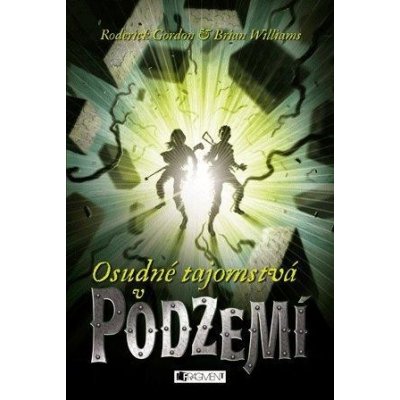 Gordon Roderick, Williams Brian, Gális Vladislav - Podzemie - Osudné tajomstvá v Podzemí – Zboží Mobilmania