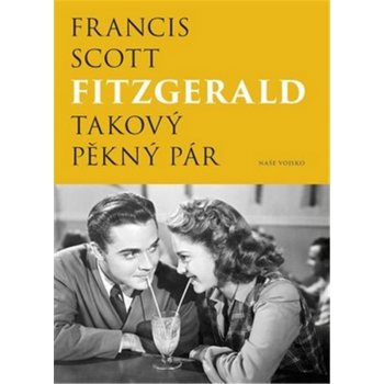 Fitzgerald Francis Scott: Takový pěkný párha