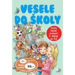 Vesele do školy - Dagmar Grymová; Jana Komárková – Hledejceny.cz