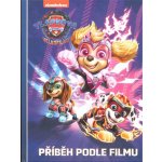 Tlapková patrola ve velkofilmu - Příběh podle filmu – Hledejceny.cz