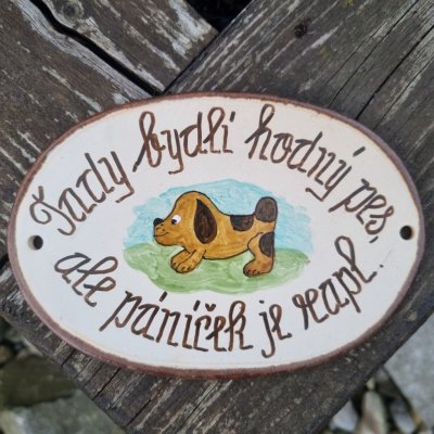 V.Randák Vítací cedulka - Tady bydlí hodný pes, ale páníček je rapl – Sleviste.cz