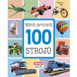 Mých prvních 100 strojů - neuveden – Hledejceny.cz