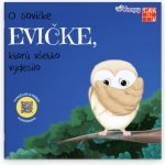O sovičke Evičke, ktorú všetko vydesilo - Taktik – Hledejceny.cz