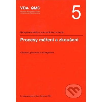 VDA 5 - Procesy měření a zkoušení - Česká společnost pro jakost – Zbozi.Blesk.cz