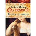 Čas travičů Králova komnata Juliette Benzoni – Hledejceny.cz