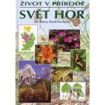 Svět hor život v přírodě – Hledejceny.cz