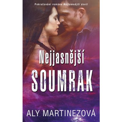 Nejjasnější soumrak - Aly Martinezová – Hledejceny.cz