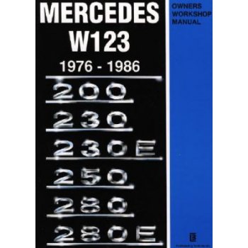 Mercedes W123 Owners Workshop Manual 1976-1986