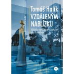 Vzdáleným nablízku - Tomáš Halík – Hledejceny.cz