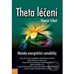 Theta léčení - Vianna Stibal – Hledejceny.cz