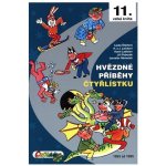 Hvězdné příběhy Čtyřlístku 11. velká kniha - Karel Ladislav, Ljuba Štiplová, Hana Lamková – Hledejceny.cz