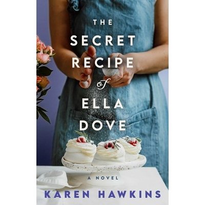 The Secret Recipe of Ella Dove Hawkins KarenPaperback