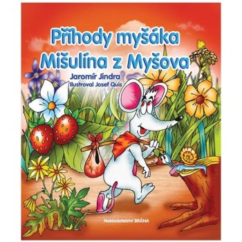 Příhody myšáka Mišulína z Myšova