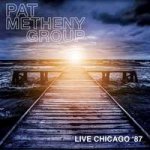 Metheny Pat -Group - Live In Chicago '87 CD – Zboží Mobilmania