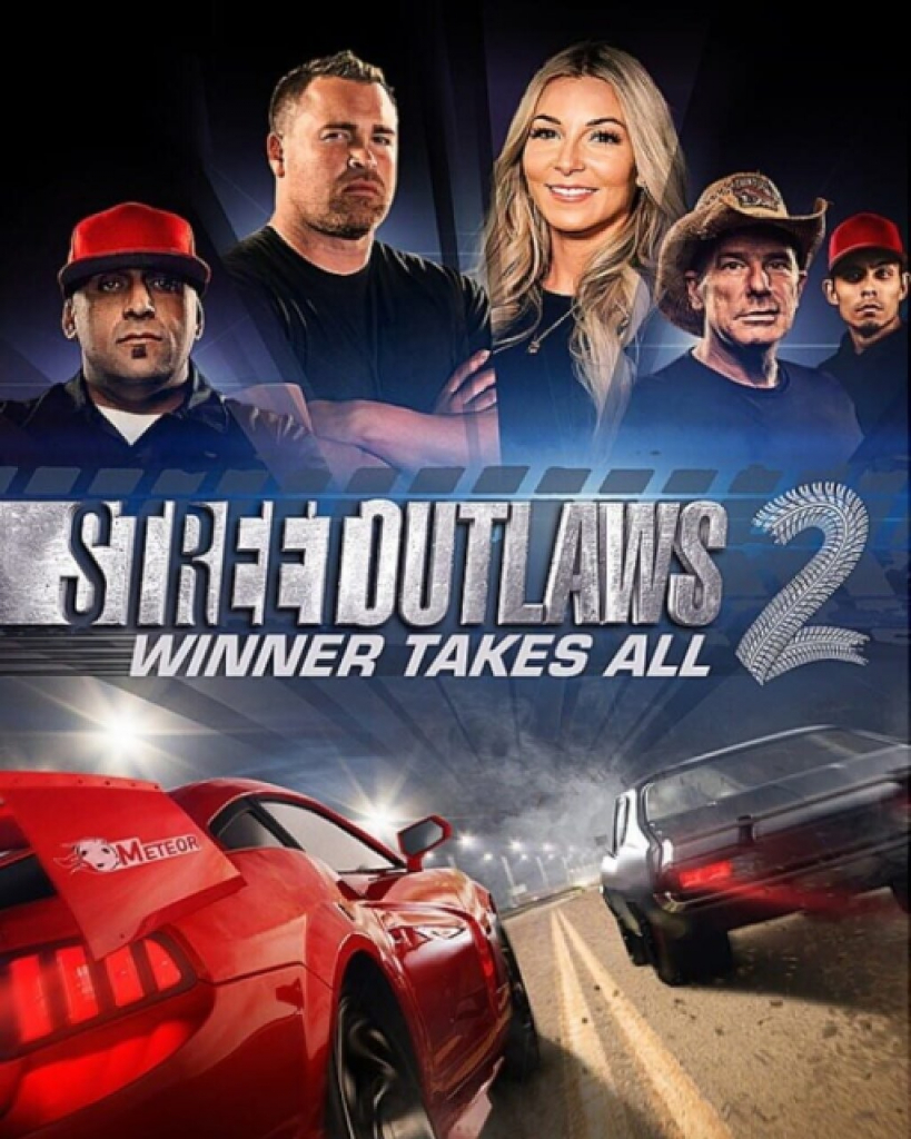 Street Outlaws 2: Winner Takes All