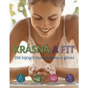 Krásná a fit - 206 tajných tipů pro krásu a zdraví