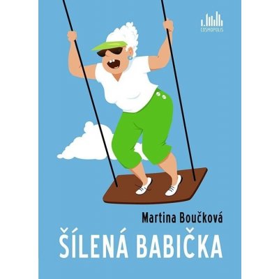 Šílená babička - Martina Boučková – Hledejceny.cz