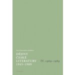 Dějiny české literatury 1945-1989 - IV.díl 1969-1989+CD – Sleviste.cz