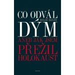 Co odvál dým aneb Jak jsem přežil holokaust – Hledejceny.cz