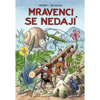 Mravenci se nedají - Sekora Ondřej