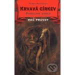 Meč pravdy 06 - Krvavá církev 2: Pekelná bible - Terry Goodkind – Hledejceny.cz