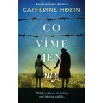 Co víme jen my - Catherine Hokin – Hledejceny.cz