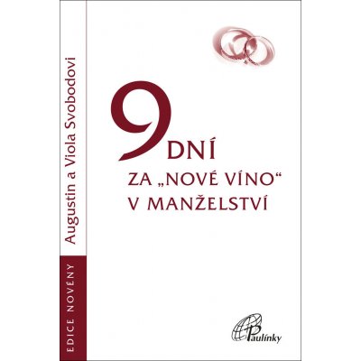 Paulínky 9 dní za „nové víno“v manželství – Zboží Mobilmania