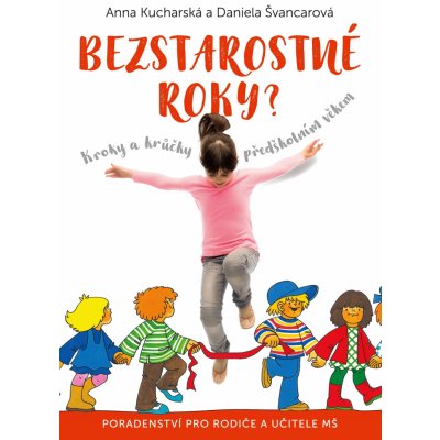 Bezstarostné roky? - Anna Kucharská – Sleviste.cz