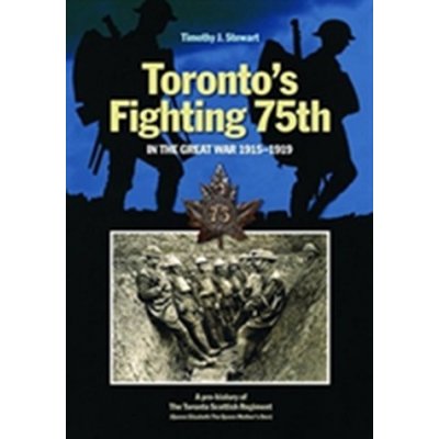Torontos Fighting 75th in the Great War – Zboží Mobilmania
