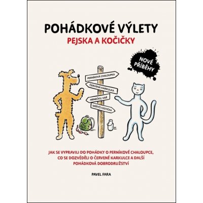 Pohádkové výlety pejska a kočičky - Jak se vypravili do pohádky ... – Sleviste.cz