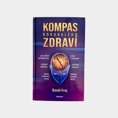 Kompas dokonalého zdraví - David Frej – Zbozi.Blesk.cz