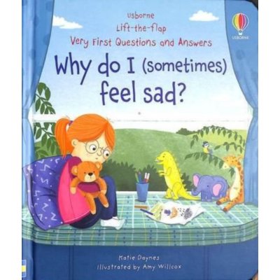 Very First Questions & Answers: Why do I sometimes feel sad?