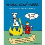 Opráski sčeskí historje – Jaz – Sleviste.cz