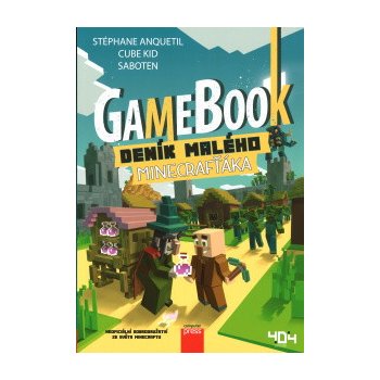 Gamebook: Deník malého Minecrafťáka - Cube Kid