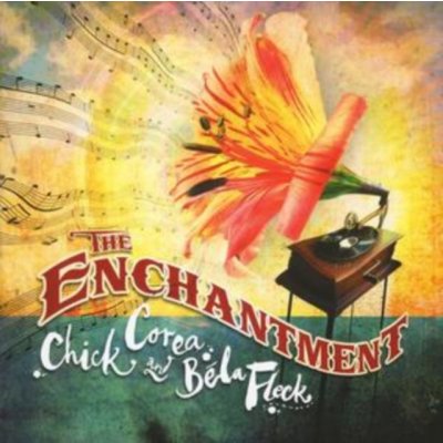 Chick Corea & Bela Fleck - The Enchantment CD – Hledejceny.cz