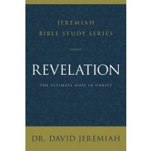 Revelation: The Ultimate Hope in Christ Jeremiah DavidPaperback