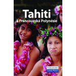 Tahiti a Francouzská Polynésie – Sleviste.cz