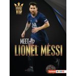 Meet Lionel Messi: World Cup Soccer Superstar – Hledejceny.cz