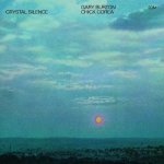 Burton Gary & Chick Core - Crystal Silence -Hq- LP – Hledejceny.cz