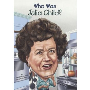 Who Was Julia Child? Edgers GeoffPrebound