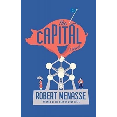 The Capital - Robert Menasse – Zboží Mobilmania