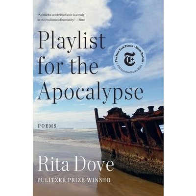 Playlist for the Apocalypse: Poems Dove RitaPaperback